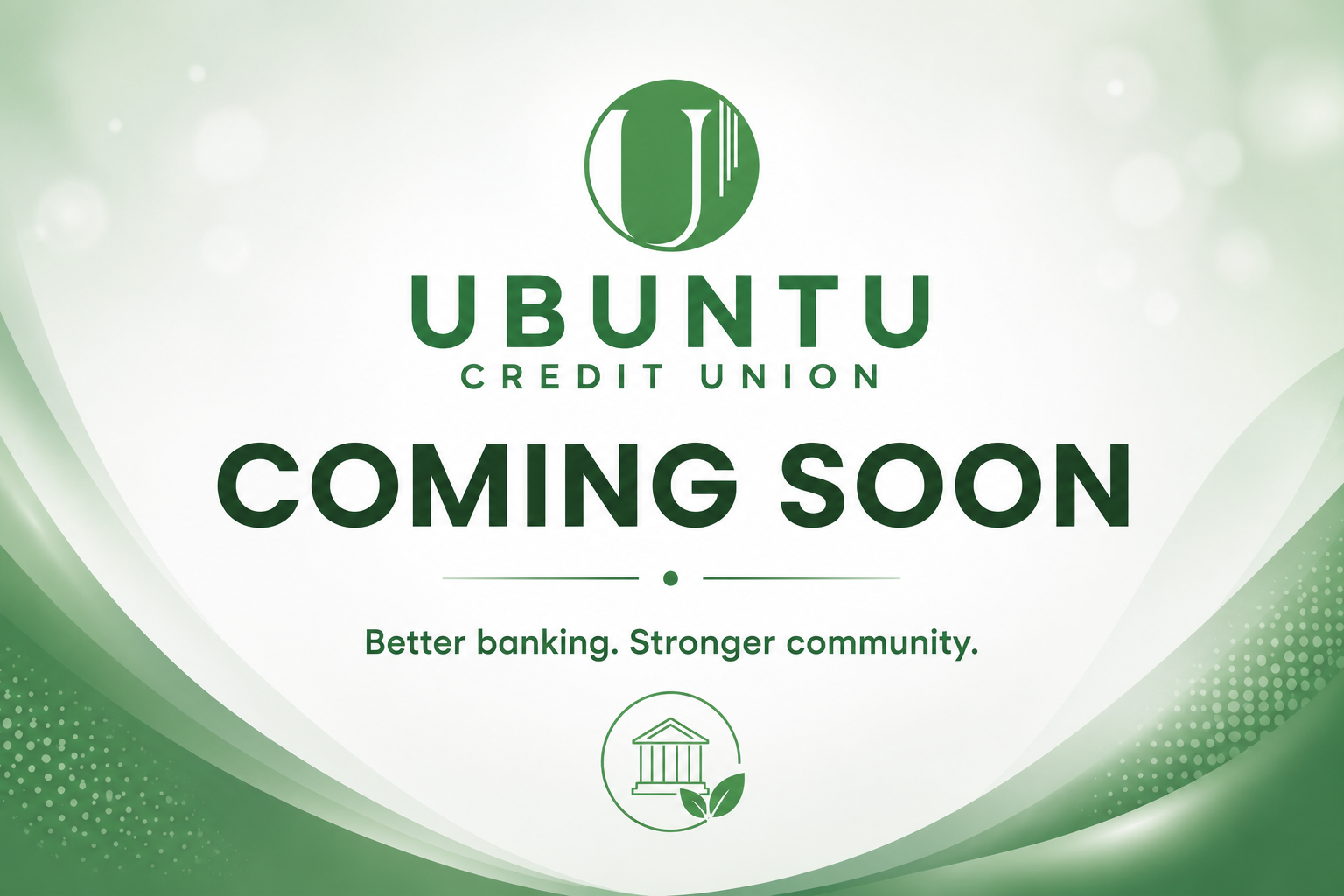 Ubuntu Credit Union Coming Soon